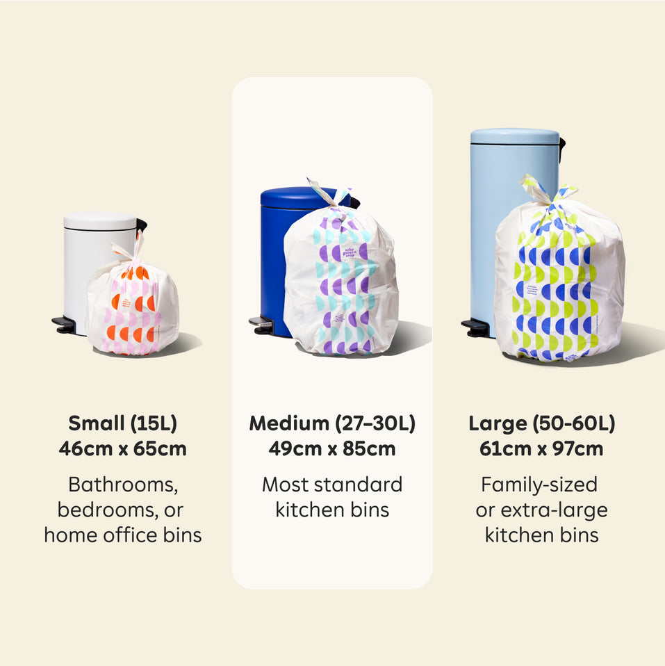 Visualisation of the three bin bag sizes available. Small (15L) is 46cm x 65cm and perfect for bathrooms, bedrooms or home office bins. Highlighted medium (27-30L) is 49cm x 85cm and fits most standard kitchen bins. Large (50-60L) is 61cm x 97cm and is best for family-sized or extra large kitchen bins.